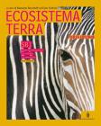 Ecosistema terra. Per le Scuole superiori