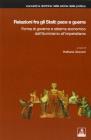 Relazioni fra gli Stati: pace e guerra. Forma di governo e sistema economico dall'illuminismo all'imperialismo