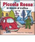 Piccola Rossa in mezzo al traffico. Libro pop-up