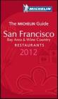 San Francisco 2012. Bay area & wine country. Restaurants. La Guida Michelin. Ediz. inglese