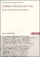 L' italiano: istruzioni per l'uso, Storia e attualità della lingua italiana. Con CD-ROM L' italiano: istruzioni per l'uso, Storia e attualità della lingua italiana. Con CD-ROM