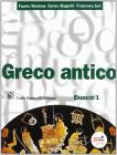 Greco antico. Esercizi. Per le Scuole superiori vol.1