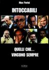 Gli intoccabili. Quelli che... vincono sempre