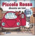 Piccola Rossa diventa un taxi. Libro pop-up