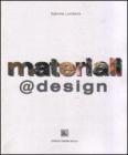 Materiali @ design. Verso una nuova modalit� di selezione su base percettiva dei materiali per il design