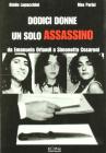 Dodici donne un solo assassino. Da Emanuela Orlandi a Simonetta Cesaroni
