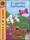 Il gorilla fantasma. Scooby-Doo!