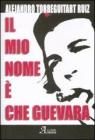 Il mio nome � Che Guevara
