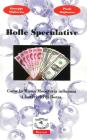Bolle speculative. Come la massa monetaria influenza i forti rialzi di Borsa