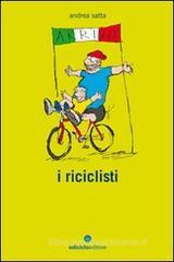 I riciclisti. Con CD Audio I riciclisti. Con CD Audio