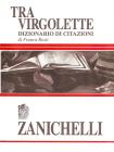 Tra virgolette. Dizionario di citazioni