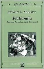 Flatlandia. Racconto fantastico a pi� dimensioni