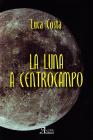 La luna a centrocampo
