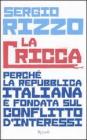 Non solo Berlusconi. Una repubblica fondata sul conflitto d'interessi