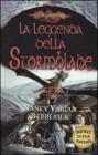 La leggenda della Stormblade. Gli eroi vol.2