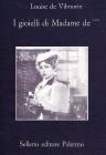 I gioielli di Madame de***