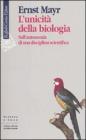 L' unicit� della biologia. Sull'autonomia di una disciplina scientifica
