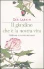 Il giardino che � la nostra vita. Coltivare e nutrire noi stessi