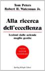 Alla ricerca dell'eccellenza. Lezioni dalle aziende meglio gestite