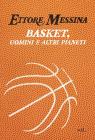 Basket, uomini e altri pianeti. eBook