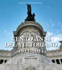 Cento anni del Vittoriano 1911-2011. eBook
