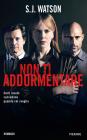 Non ti addormentare. eBook
