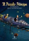 Il Piccolo Principe #7 - Il pianeta dellAstronomo. eBook