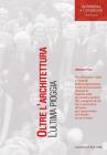 Oltre larchitettura. Lultima pioggia. eBook