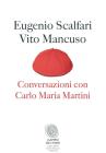 Conversazioni con Carlo Maria Martini. eBook