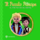 Il Piccolo Principe - Buona notte  - Il treno di Ocarine. eBook