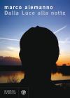 Dalla luce alla notte. eBook