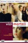 Vizi mortali. New Best Friend