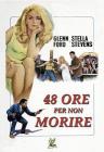 Quarantotto ore per non morire