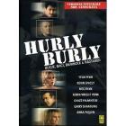 Hurly Burly. Bugie, baci, bambole e bastardi