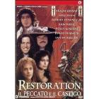 Restoration. Il peccato e il castigo