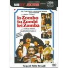 Io zombo, tu zombi, lei zomba