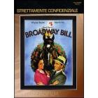Broadway Bill. Strettamente confidenziale