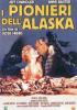 I pionieri dell'Alaska