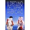 Il declino dell'impero americano