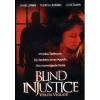 Blind Injustice