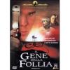 Il gene della follia