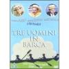 Tre uomini in barca