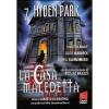 Sette, Hyden Park: la casa maledetta