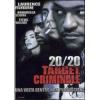 20/20 Target criminale