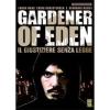 Gardener of Eden. Il giustiziere senza legge