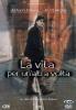 La vita, per un'altra volta