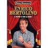Enrico Bertolino. Il diluvio fa bene ai gerani