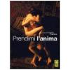 Prendimi l'anima (Edizione Speciale 2 dvd)
