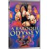 Cirque du Soleil. A Baroque Odyssey