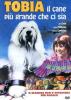 Tobia, il cane pi� grande che ci sia